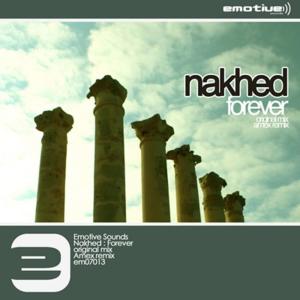 ดาวน์โหลดและฟังเพลง Forever (Amex Remix) พร้อมเนื้อเพลงจาก Nakhed