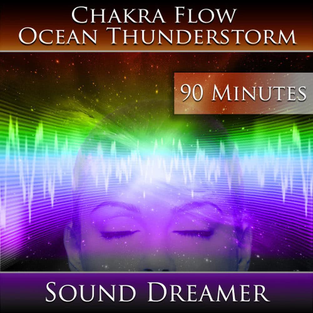 Chakra Flow - Ocean Thunderstorm - 90 Minutes