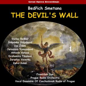 อัลบัม Smetana: The Devil's Wall, Vol. 1 (1952) ศิลปิน Vocal Ensemble Of Czechoslovak Radio of Prague