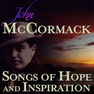 收聽John McCormack的Ava Maria (Mascagni)歌詞歌曲