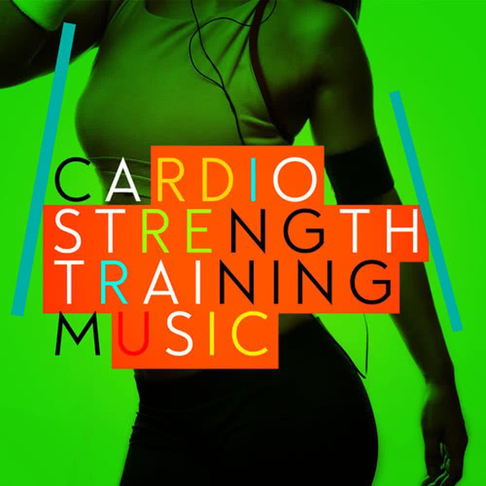 Cardio Strength Training Music