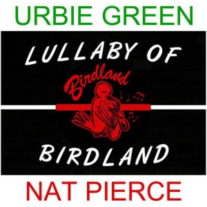 Nat Pierce的專輯Lullaby of Birdland