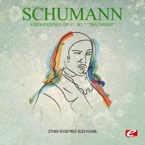 ดาวน์โหลดและฟังเพลง Kinderszenen, Op. 15, No. 7 "Träumerei" พร้อมเนื้อเพลงจาก Zither Ensemble Rudi Knabl