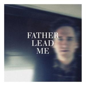 Jeremy Horn的專輯Father Lead Me