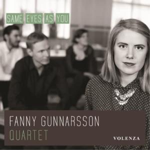 Fanny Gunnarsson Quartet的專輯Same Eyes as You