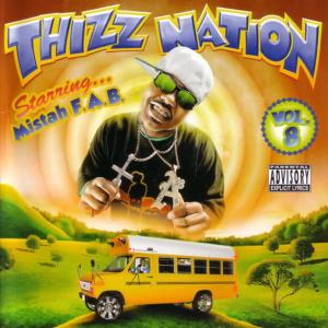 Mistah F.A.B.的專輯Thizz Nation Vol. 8