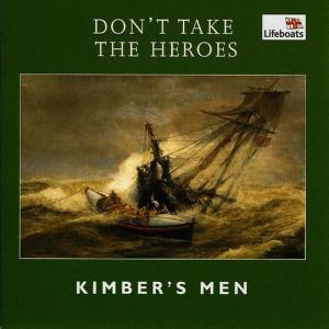 KIMBER'S MEN的專輯Don't Take the Heroes