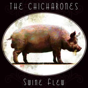 The Chicharones的專輯Swine Flew