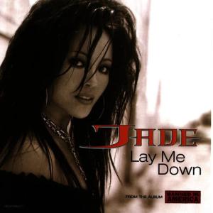 ดาวน์โหลดและฟังเพลง Lay Me Down (Cool Version) พร้อมเนื้อเพลงจาก Jade