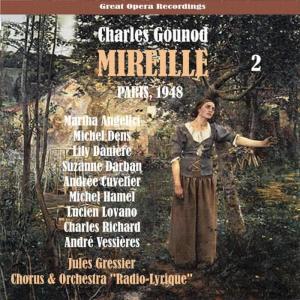 收聽Orchestra "Radio-Lyrique"的Mireille: Act III歌詞歌曲