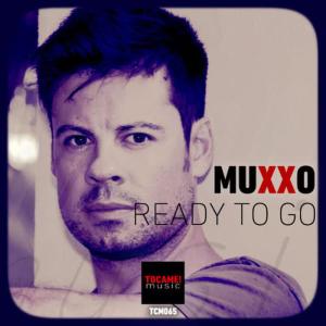 收聽Muxxo的Ready To Go (Original Mix)歌詞歌曲