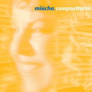 Miucha的專輯Compositores