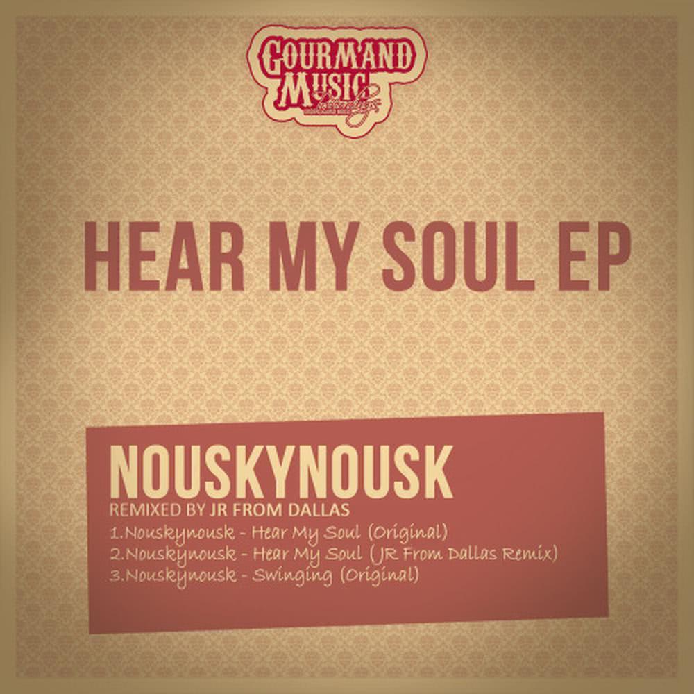 Hear My Soul (JR From Dallas Ghetto Remix)