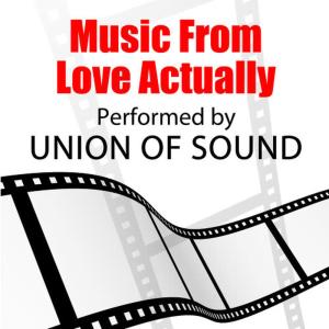 Union Of Sound的專輯Music From Love Actually