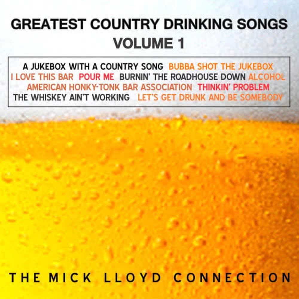 Greatest Country Drinking Songs, Volume 1