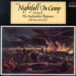 The Band of the Staffordshire Regiment的專輯Nightfall in Camp