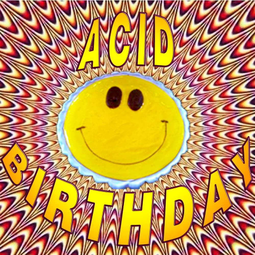 Acid Birthday (Electronic EDM Birthday)