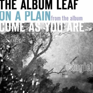 ดาวน์โหลดและฟังเพลง On A Plain พร้อมเนื้อเพลงจาก The Album Leaf