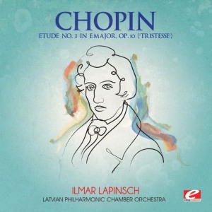 ดาวน์โหลดและฟังเพลง Etude No. 3 in E Major, Op. 10 "Tristesse": Lento ma non troppo พร้อมเนื้อเพลงจาก Latvian Philharmonic Chamber Orchestra