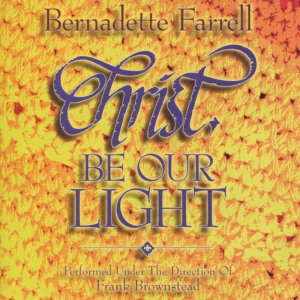 ดาวน์โหลดและฟังเพลง Christ, Be Our Light พร้อมเนื้อเพลงจาก Bernadette Farrell