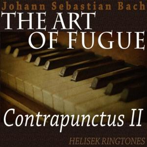 ดาวน์โหลดและฟังเพลง Bach: The Art of Fugue, BWV 1080: Contrapunctus 2, Johann Sebastian Bach พร้อมเนื้อเพลงจาก Helisek Ringtones