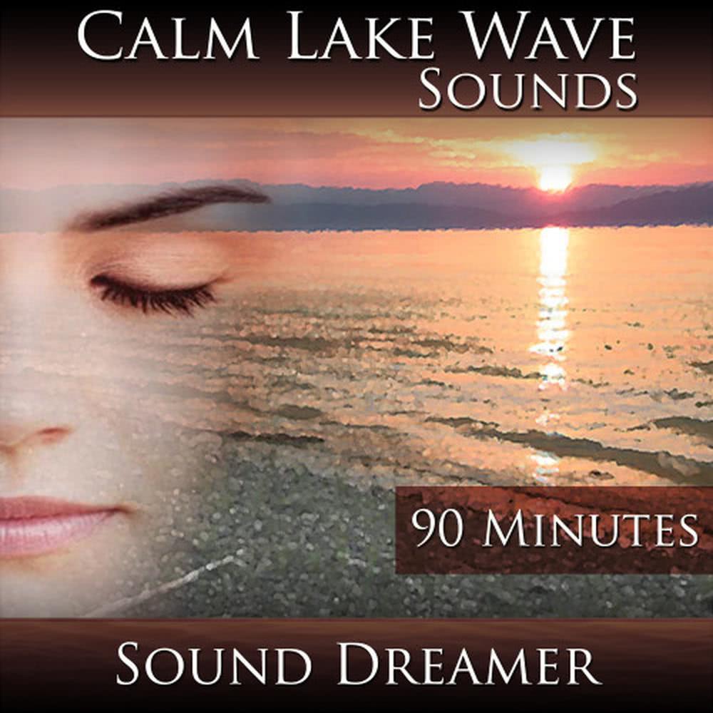 Calm Lake Wave Sounds - 90 Minutes