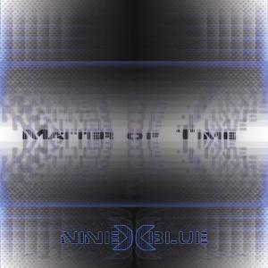 อัลบัม Matter of Time ศิลปิน Nine Times Blue