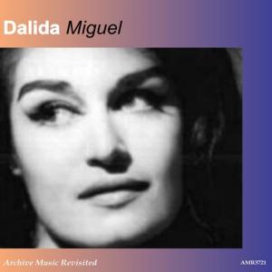 ดาวน์โหลดและฟังเพลง Miguel พร้อมเนื้อเพลงจาก Dalida