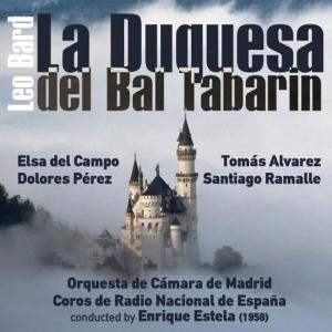 ดาวน์โหลดและฟังเพลง La Duquesa del Bal Tabarin: Acto II, Los Noctámbulos พร้อมเนื้อเพลงจาก Orquesta de Cámara de Madrid