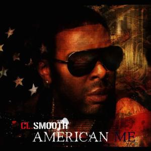 C.L. Smooth的專輯American Me 12"