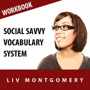 อัลบัม Social Savvy Vocabulary System: Speed Learning Now Vocabulary Builder ศิลปิน Liv Montgomery