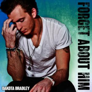 ดาวน์โหลดและฟังเพลง Forget About Him พร้อมเนื้อเพลงจาก Dakota Bradley