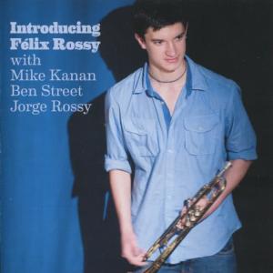 Félix Rossy的專輯Introducing Félix Rossy
