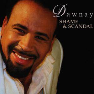 Dawnay的專輯Shame & Scandal
