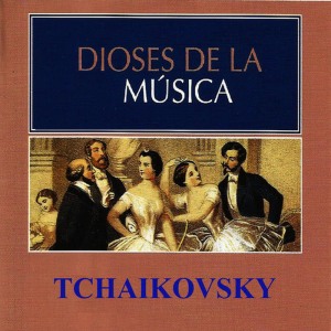 อัลบัม Dioses de la Música - Tchaikovsky ศิลปิน Laurence Siegel