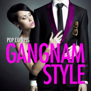 收聽Pop Express的Gangnam Style (Female Style Radio Mix)歌詞歌曲