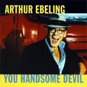 อัลบัม You Handsome Devil ศิลปิน Arthur Ebeling