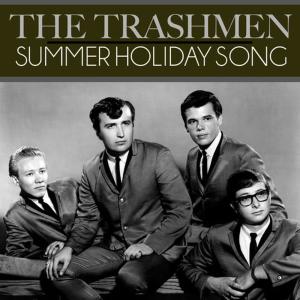 收聽The Trashmen的Summer Holiday Song歌詞歌曲