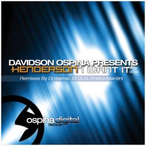 ดาวน์โหลดและฟังเพลง I Want It (DJ Meme Club Mix) พร้อมเนื้อเพลงจาก Davidson Ospina Presents Henderson