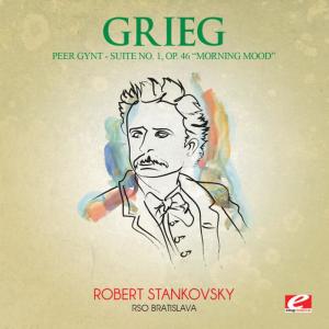 อัลบัม Grieg: Peer Gynt Suite No. 1, Op. 46 "Morning Mood" (Digitally Remastered) ศิลปิน RSO Bratislava