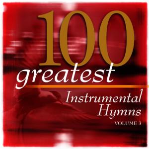 The Eden Symphony Orchestra的專輯100 Greatest Hymns Volume 3