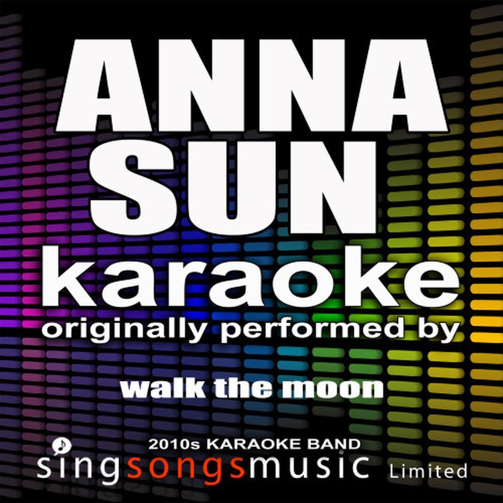 Anna Sun (Originally Performed By Walk the Moon) (Karaoke Audio Version)
