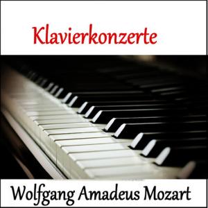 อัลบัม Klavierkonzerte - Wolfgang Amadeus Mozart ศิลปิน Leonard Hokanson