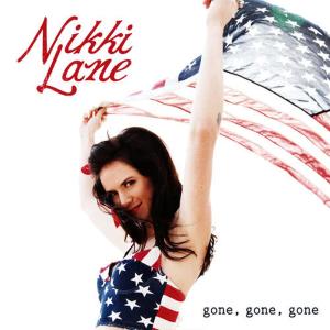 收聽Nikki Lane的Gone, Gone, Gone歌詞歌曲