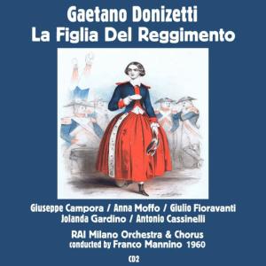 Jolanda Gardino的專輯Gaetano Donizetti : La Figlia Del Reggimento (1960), Volume 2