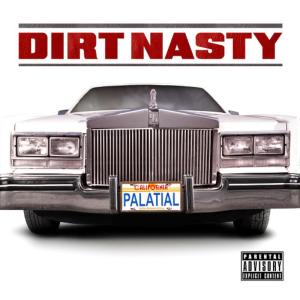 อัลบัม Palatial ศิลปิน Dirt Nasty