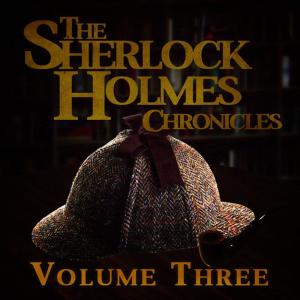 อัลบัม The Sherlock Holmes Chronicles, Vol. 3 ศิลปิน Basil Rathbone