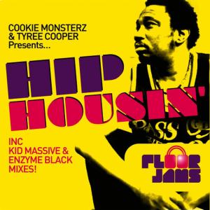 ดาวน์โหลดและฟังเพลง Hip Housin'(Original Vibe Mix) พร้อมเนื้อเพลงจาก Cookie Monsterz