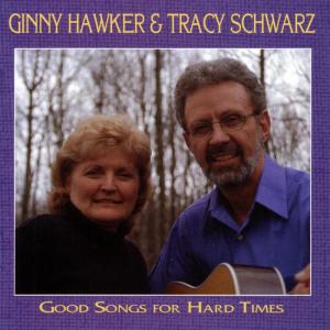 อัลบัม Good Songs for Hard Times ศิลปิน Ginny Hawker