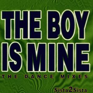 ดาวน์โหลดและฟังเพลง The Boy Is Mine (Radio Edit) พร้อมเนื้อเพลงจาก Sista 2 Sista